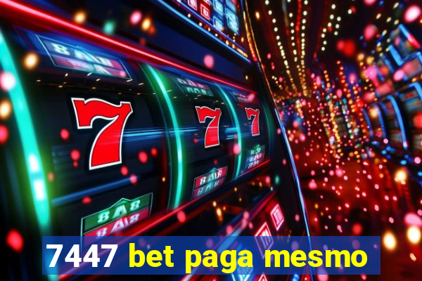 7447 bet paga mesmo